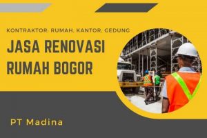jasa renovasi rumah bogor