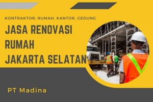 jasa renovasi rumah jakarta selatan